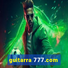 guitarra 777.com